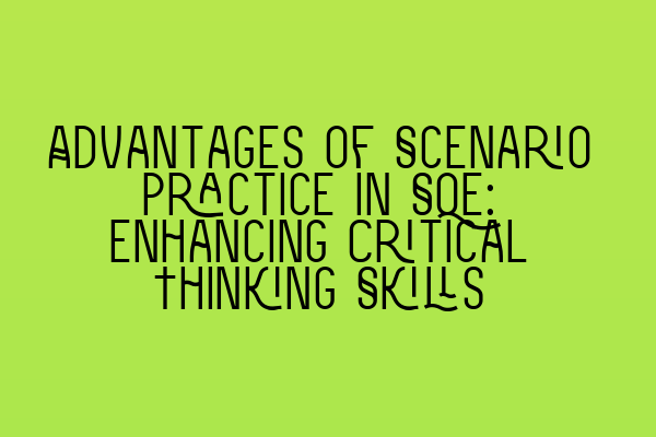 Featured image for Advantages of Scenario Practice in SQE: Enhancing Critical Thinking Skills