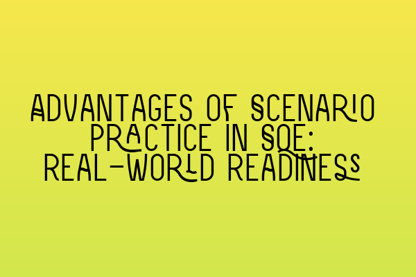 Featured image for Advantages of Scenario Practice in SQE: Real-world Readiness