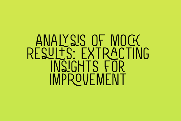 Featured image for Analysis of Mock Results: Extracting Insights for Improvement