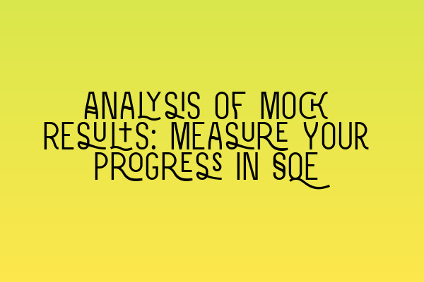 Featured image for Analysis of Mock Results: Measure Your Progress in SQE