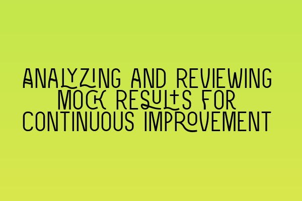 Featured image for Analyzing and Reviewing Mock Results for Continuous Improvement