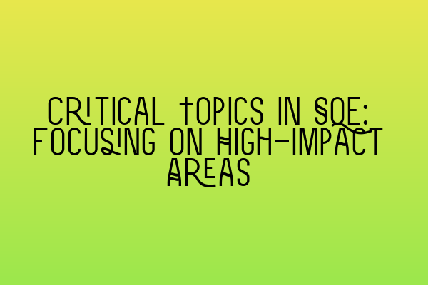 Featured image for Critical Topics in SQE: Focusing on High-Impact Areas