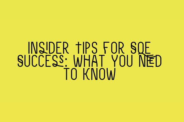 Featured image for Insider Tips for SQE Success: What You Need to Know