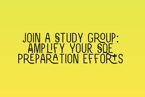 Featured image for Join a Study Group: Amplify Your SQE Preparation Efforts
