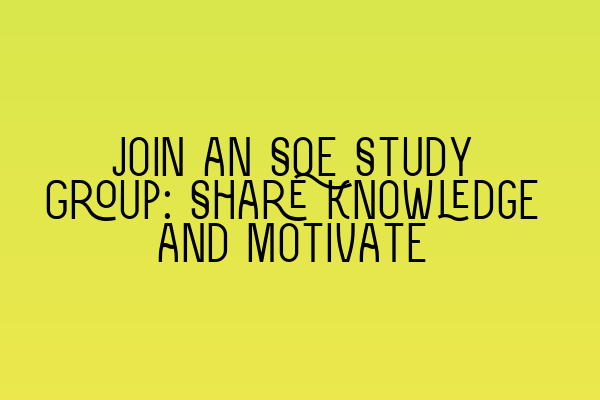 Featured image for Join an SQE Study Group: Share Knowledge and Motivate