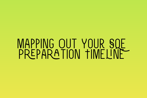 Featured image for Mapping Out Your SQE Preparation Timeline