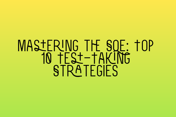 Featured image for Mastering the SQE: Top 10 Test-Taking Strategies