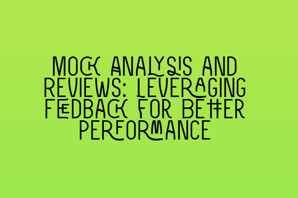 Featured image for Mock Analysis and Reviews: Leveraging Feedback for Better Performance