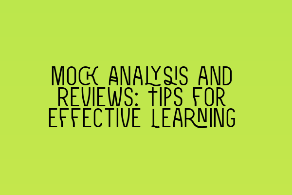 Featured image for Mock Analysis and Reviews: Tips for Effective Learning
