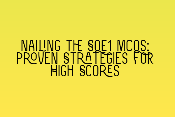 Featured image for Nailing the SQE1 MCQs: Proven Strategies for High Scores