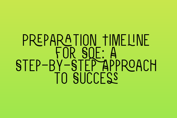 Featured image for Preparation Timeline for SQE: A Step-by-Step Approach to Success