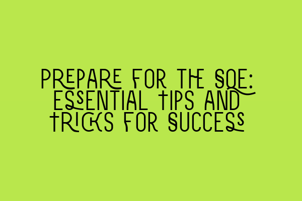 Featured image for Prepare for the SQE: Essential Tips and Tricks for Success