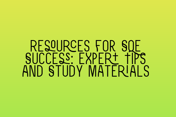 Featured image for Resources for SQE Success: Expert Tips and Study Materials
