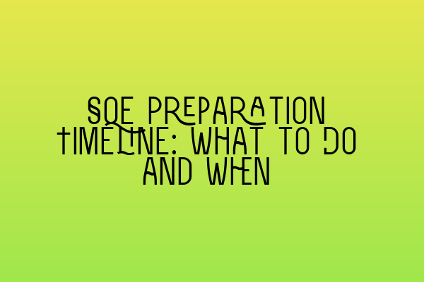 Featured image for SQE Preparation Timeline: What to Do and When