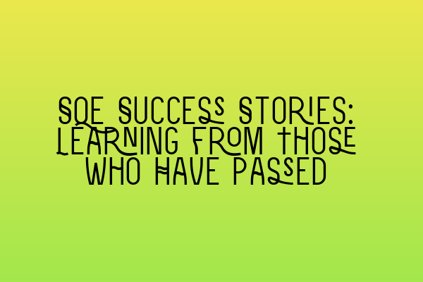 SQE Success Stories: Learning from Those Who Have Passed