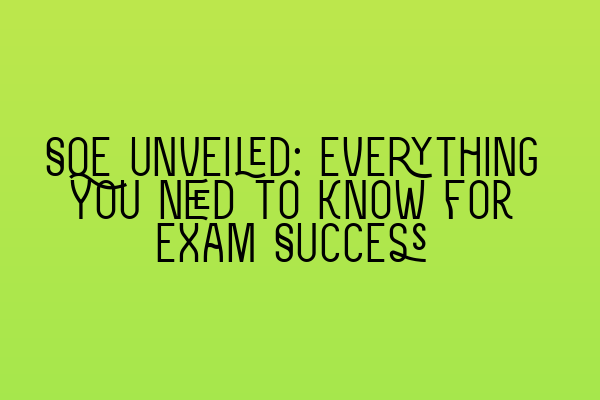 Featured image for SQE Unveiled: Everything You Need to Know for Exam Success