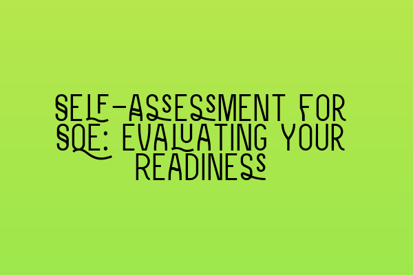 Featured image for Self-Assessment for SQE: Evaluating Your Readiness