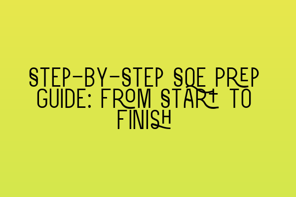 Featured image for Step-by-Step SQE Prep Guide: From Start to Finish