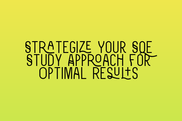 Featured image for Strategize Your SQE Study Approach for Optimal Results
