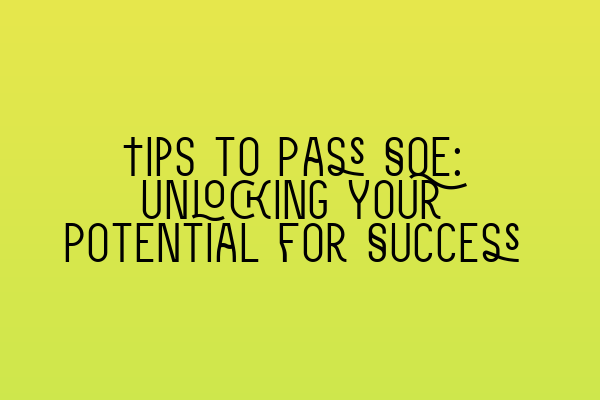 Featured image for Tips to Pass SQE: Unlocking Your Potential for Success