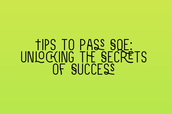 Featured image for Tips to Pass SQE: Unlocking the Secrets of Success